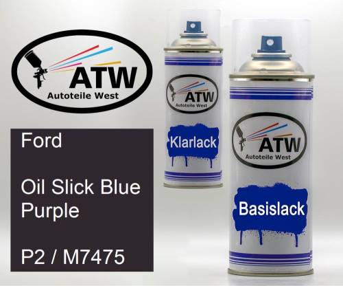 Ford, Oil Slick Blue Purple, P2 / M7475: 400ml Sprühdose + 400ml Klarlack - Set, von ATW Autoteile West.